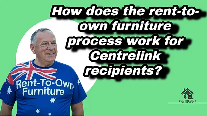  rent-to-own furniture process work for Centrelink recipients